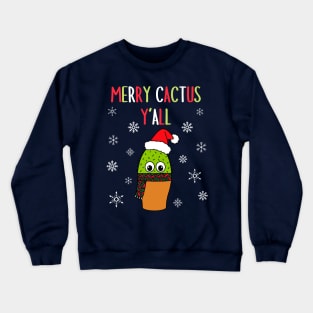 Merry Cactus Y'all - Cute Cactus With Christmas Scarf Crewneck Sweatshirt